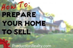 Prepare Your Home To Sell